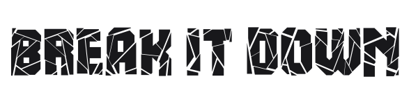 Break It Down preview