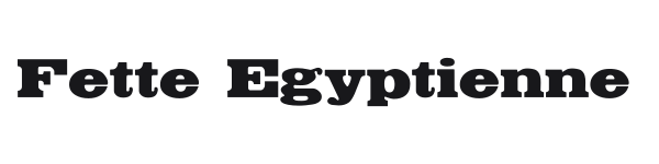 Fette Egyptienne preview