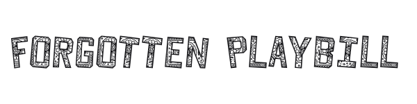 Forgotten Playbill preview