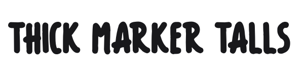 Thick Marker Talls preview