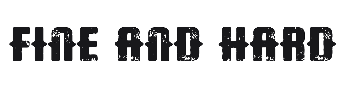 Fine and Hard preview
