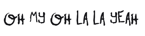 Oh My Oh La La Yeah preview