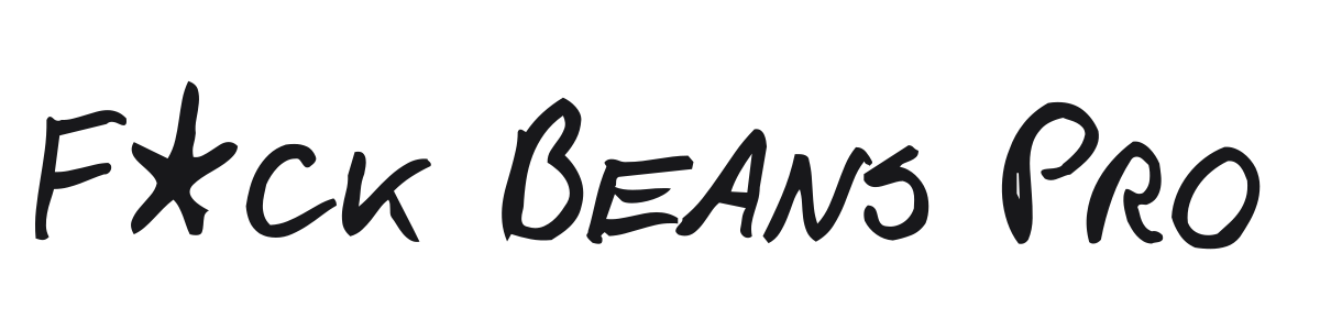 F*ck Beans Pro preview