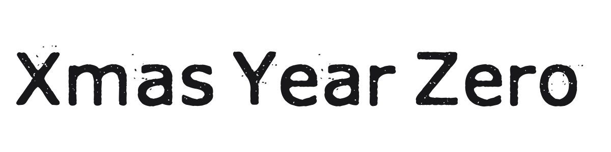 Xmas Year Zero preview