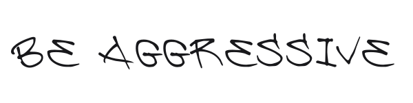 Be Aggressive preview