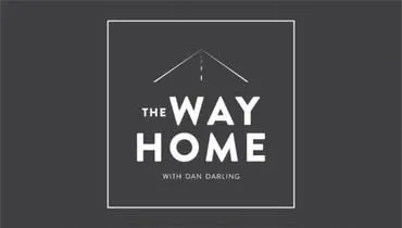 The Way Home Podcast with Daniel Darling