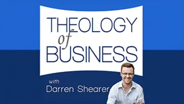 Theology of Business: Partnering with God in Business
