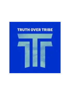 Truth Over Tribe Podcast