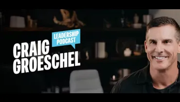 Craig Groeschel Leadership Podcast