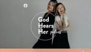 God Hears Her Podcast