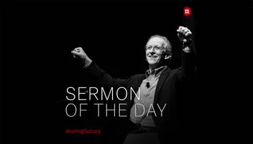 John Piper Sermon of the Day