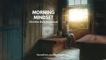Morning Mindset Daily Devotional
