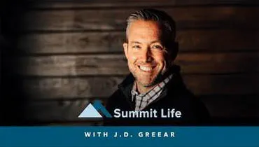 Summit Life Podcast with J.D. Greear