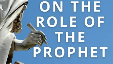 On the Role of the Prophet 
