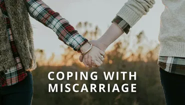 Coping with Miscarriage