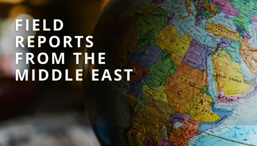 Field Reports from the Middle East