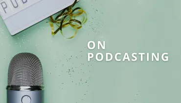 On Podcasting