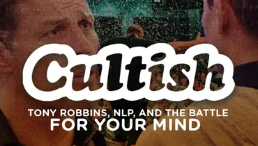Tony Robbins, NLP, and the Battle for Your Mind