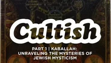 Part 1 | Kabbalah, Jews, and the Roots of Antisemitism
