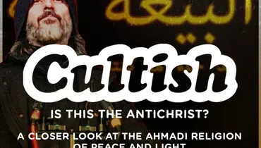 Is This the Antichrist? A Closer Look at the Ahmadi Religion of Peace and Light