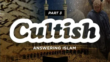 Part 3: Answering Islam