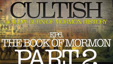 6 | (SBMH) Part 2: The Book of Mormon