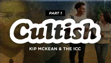 Part 1: Kip McKean & the ICC