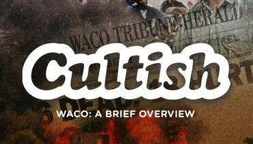 Waco: A Brief Overview