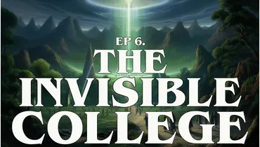 Alien Revelations S1: Ep 6: The Invisible College