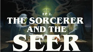 Alien Revelations S1: Ep 2: The Sorcerer and the Seer