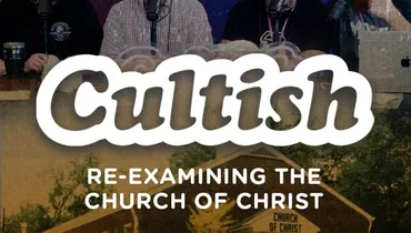 Re-Examining The Church of Christ