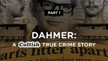 Dahmer: A Cultish True Crime Story