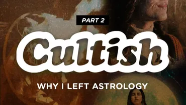 Part 2: Why I left Astrology