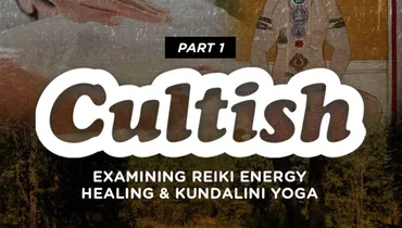 Part 1: Examining Reiki Energy Healing & Kundalini Yoga