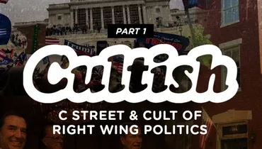 Part 1: C Street & The Cult of Right Wing Politics