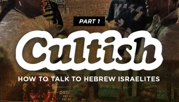 Part 1: How To Talk To Hebrew Israelites