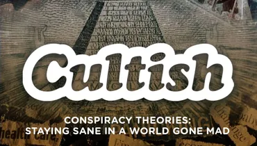Conspiracy Theories: Staying Sane In A World Gone Mad