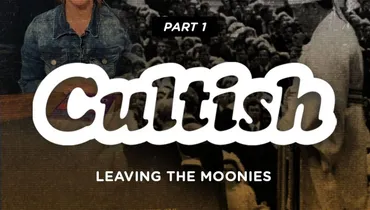 Part 1: Leaving The Moonies