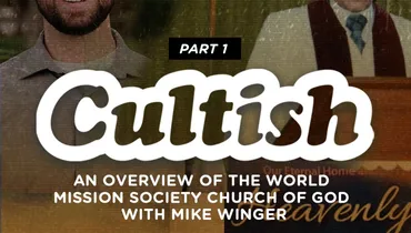 Part 1: An Overview of The World Mission Society Church of God with Mike Winger