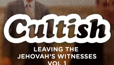 Part 1:Leaving the Jehovah’s Witnesses - Vol. 1