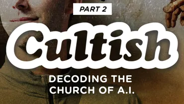 Part 2 : Decoding The Church Of A.I.