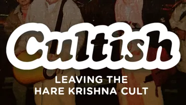 Part 1: Leaving The Hare Krishna Cult