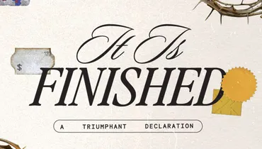 207. It is Finished | Discover the Word Podcast