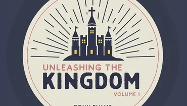 Unleashing Kingdom Unity, Part 2