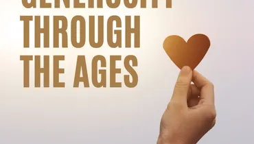 Generosity Through the Ages