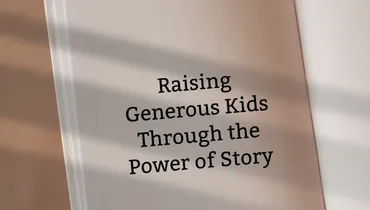 Raising Generous Kids Through the Power of Story with Dr. Shane Enete