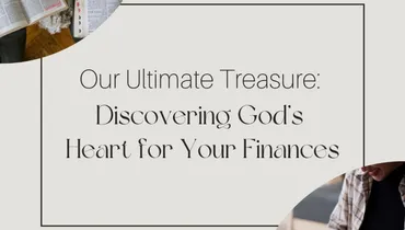 Our Ultimate Treasure: Discovering God’s Heart for Your Finances with Afton Phillips