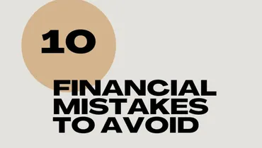 10 Financial Mistakes To Avoid