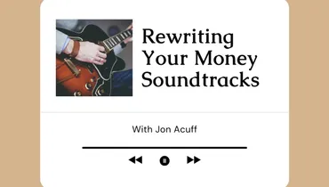 Rewriting Your Money Soundtracks with Jon Acuff
