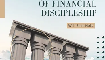 The 5 Pillars of Financial Discipleship with Brian Holtz